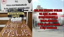KULA’DA METRUK OTELDE VE AÇIK ALANDA UYUŞTURUCUYLA YAKALANDILAR