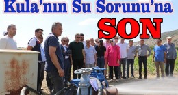 Kula’nın Su Sorunu’na SON