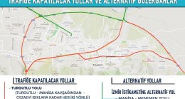 14 EKİM’DE TURGUTLU MANİSA’DA TRAFİĞE KAPATILACAK YOLLAR