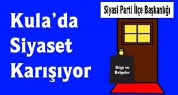 Kula’da Siyaset Karışıyor
