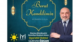 Özcan “Berat Kandili kalplerin Allah’a yönlendiği, manevi bereketin bol olduğu özel bir gecedir”