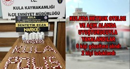 KULA’DA METRUK OTELDE VE AÇIK ALANDA UYUŞTURUCUYLA YAKALANDILAR