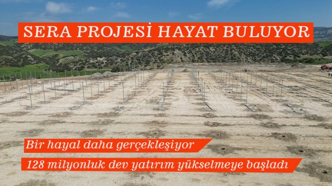 SERA PROJESİ HAYAT BULUYOR