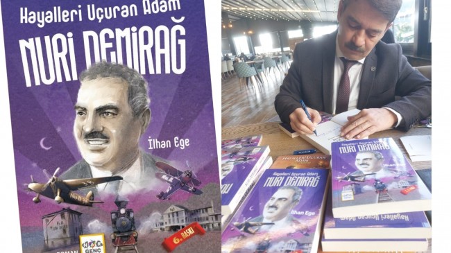HAYALLERİ UÇURAN ADAM NURİ DEMİRAĞ