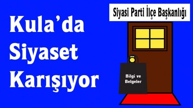 Kula’da Siyaset Karışıyor